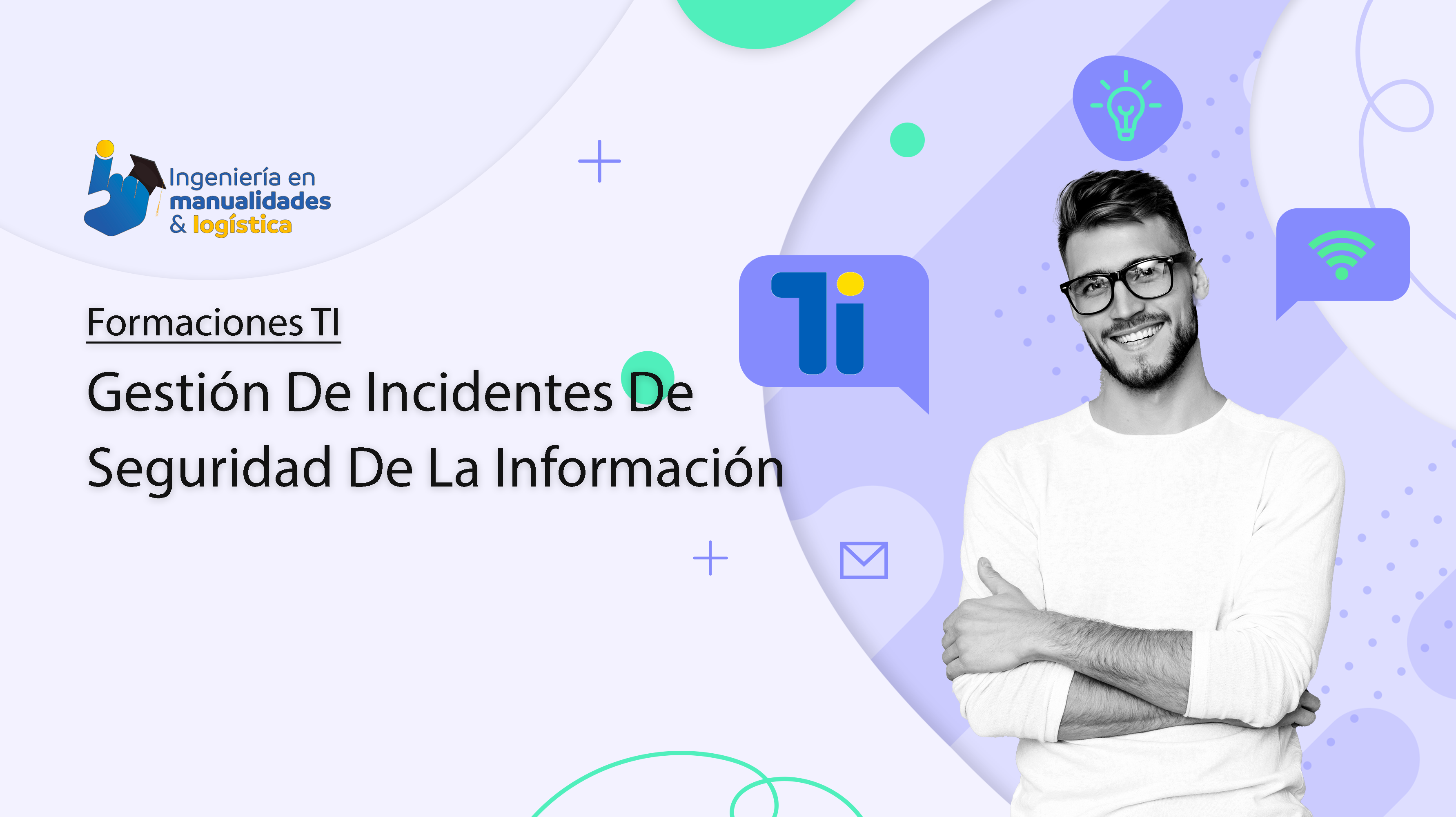 GESTIÓN DE INCIDENTES DE SEGURIDAD DE LA INFORMACIÓN